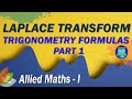 Allied Maths2 - Laplace Transform - Trigonometry Formulas - Benazir Education