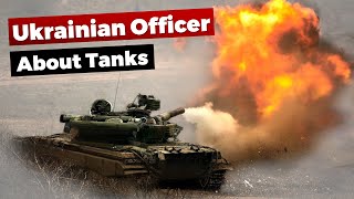 What Ukraine thinks of Tanks