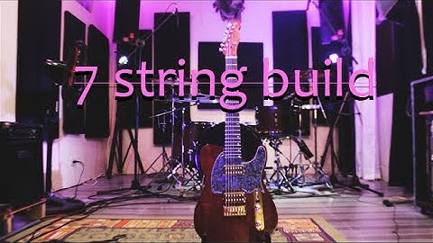 7 STRING GUITAR! (2nd build)