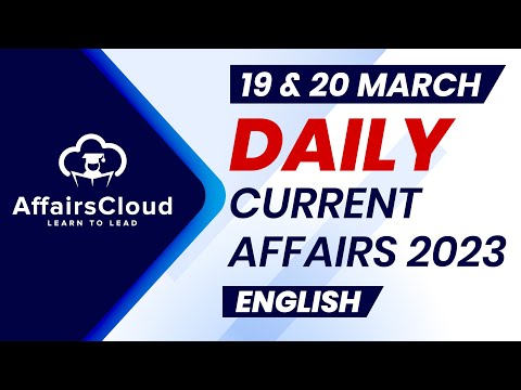 Current Affairs 19 & 20 March 2023 | English| By Vikas | Affairscloud For All Exams