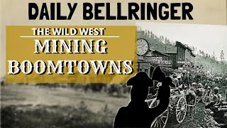 Mining Boomtowns | Daily Bellringer