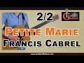 Petite Marie (Francis Cabrel) à la guitare - 2ème partie