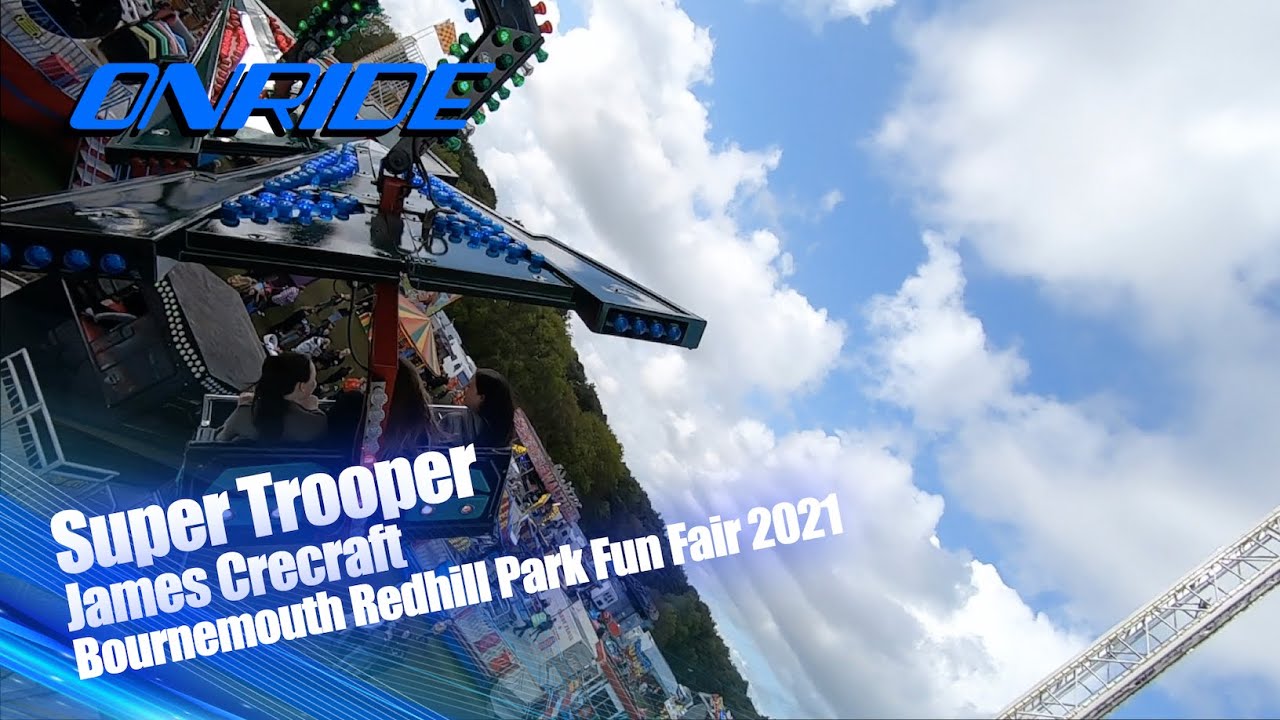 Xl Super Tooper Ride Super Trooper - James Crecraft (Onride) @ Bournemouth Redhill Park Fun ...