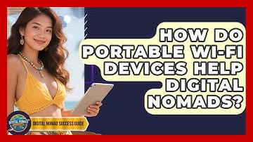How Do Portable Wi-Fi Devices Help Digital Nomads? - Digital Nomad Success Guide