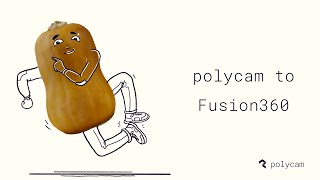Polycam to Fusion360 Tutorial screenshot 4