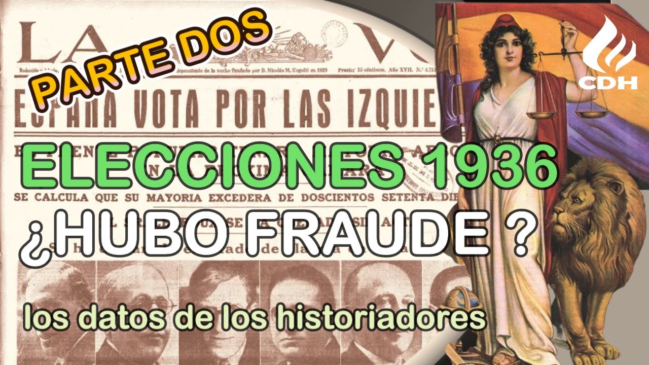 Elecciones GENERALES 1936🔻 ¿Hubo Fraude🔻 PARTE DOS🔻