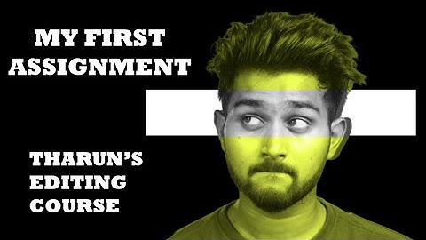FIRST ASSIGNMENT || @TharunSpeaks  || Cohort 4.0 || Not Just a Video Editing Course