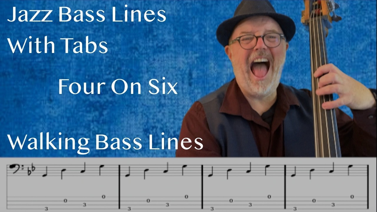 Jazz Bass Lines With Tabs: Walking Bass Tutorial On Four On Six By Wes Montgomery