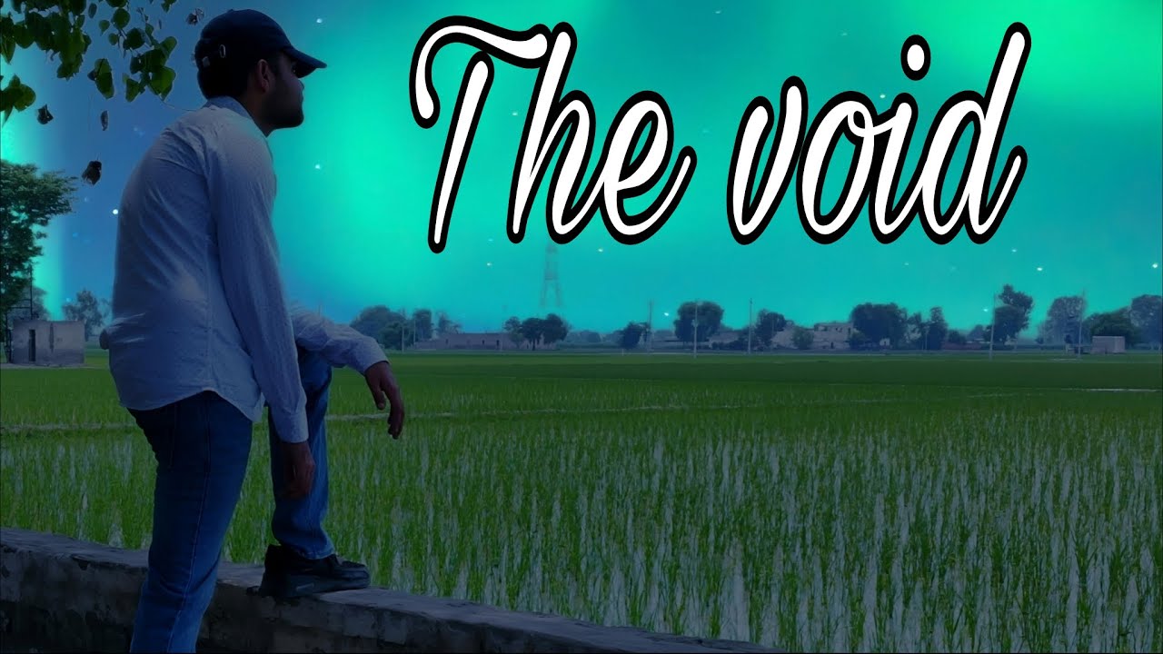 The Void ( Official song ) | written by Ramandeep Singh | made by Ramandeep singh and Harsh