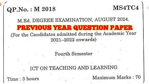 TNTEU B.Ed IV-SEMESTER: ICT ON TEACHING AND LEARNING PREVIOUS YEAR QUESTION PAPER AUG 2024