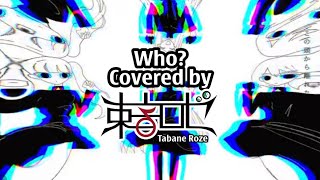 Who? Tabane Roze cover (by Tom2089)