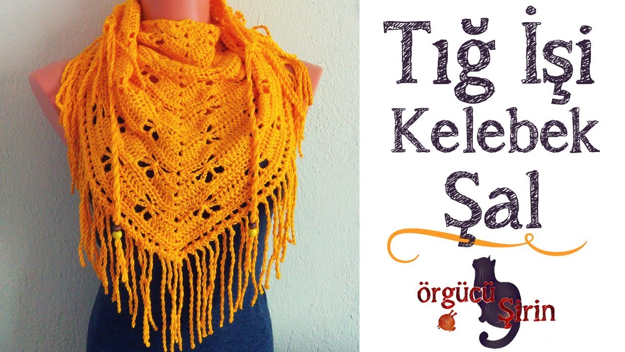 Tığ İşi Üçgen Kelebek Şal Yapılışı / Örgü Şal Modelleri