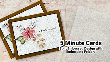 Split Embossed Design with Embossing Folders