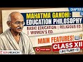 MAHATMA GANDHI & BASIC EDUCATION | RELIGIOUS | WOMAN EDUCATION | MAIN FEATURE OF BASIC EDUCATION