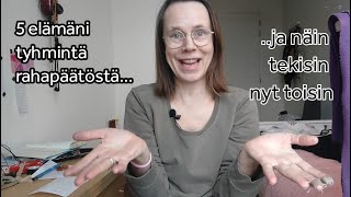 Nin Olen Tuhlannut Rahaa