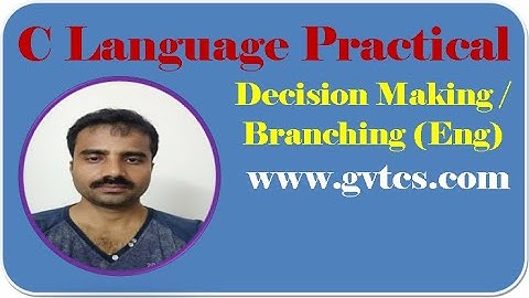 C Practical: Decision making / Branching (in English)