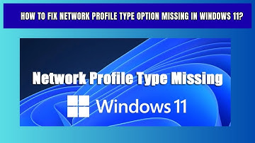 How to Fix Network Profile Type Option Missing in Windows 11
