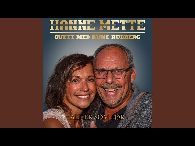 Hanne Mette & Rune Rudberg - Alt Er Som Før