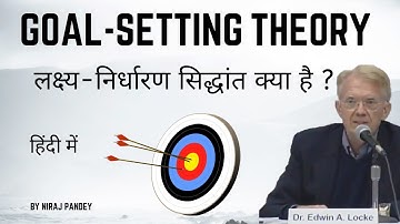 Motivation: Part-14 Goal-Setting Theory (Hindi)- B.COM, M.COM, NET, SET
