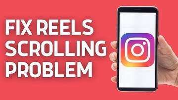 How To Fix Instagram Reels Scrolling Problem