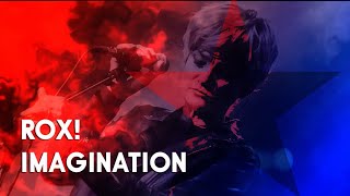 ROX! - Imagination (Official Lyric Video)