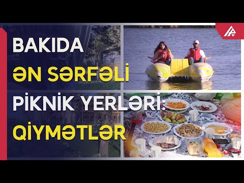 Həm piknik, həm də göldə gəzinti: BAKIDA PİKNİK QİYMƏTLƏRİ - APA TV