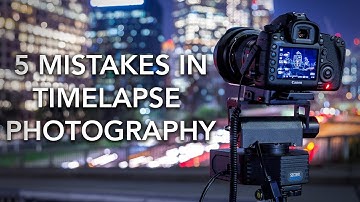 5 Beginner Mistakes to Avoid in Timelapse Photography