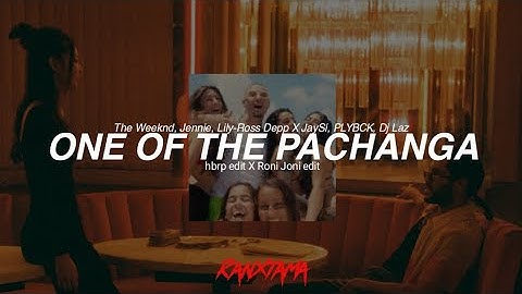 One of the pachanga (hbrp edit x Roni Joni edit) - Ranxtama Mashup