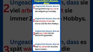 Deutsch B2 bis C1 / Nebensatz mit ( ungeachtet dessen, dass ) /  #deutsch #deutschlernen.