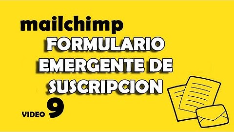 🔺 Cómo crear y colocar un formulario emergente de suscripción o POP UP de mailchimp en wordpress
