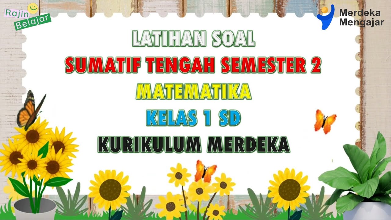 Latihan Soal Sumatif Tengah semester 2 Matematika Kelas 1 SD Kurikulum