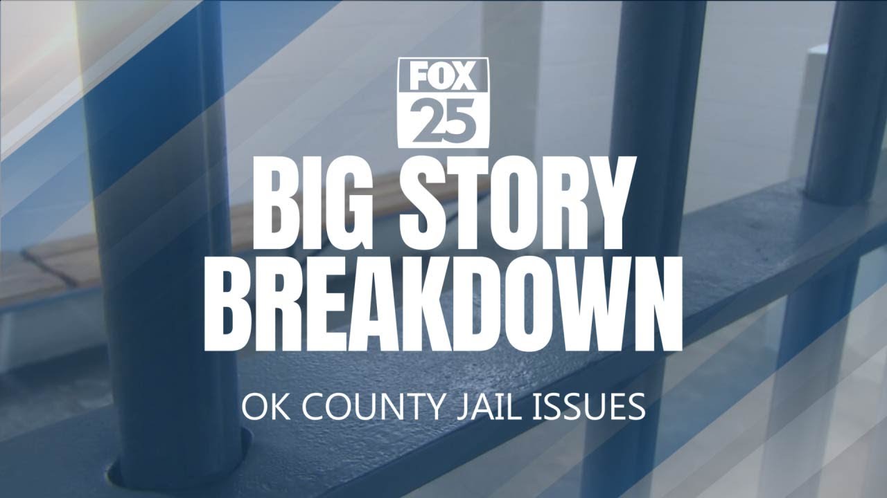 Big Story Breakdown: Oklahoma County Jail Issues