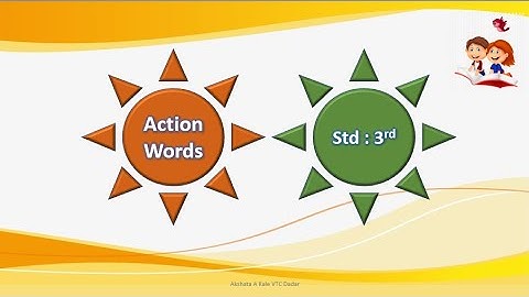 Class : 3rd  Vachan -Lekhan Prakalp Topic : Action Words by BMC VTC Teacher  Akshata Ajay Kale