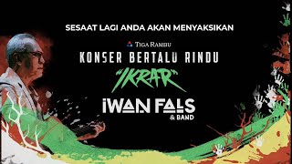 Iwan Fals & Band | Konser Bertalu Rindu 