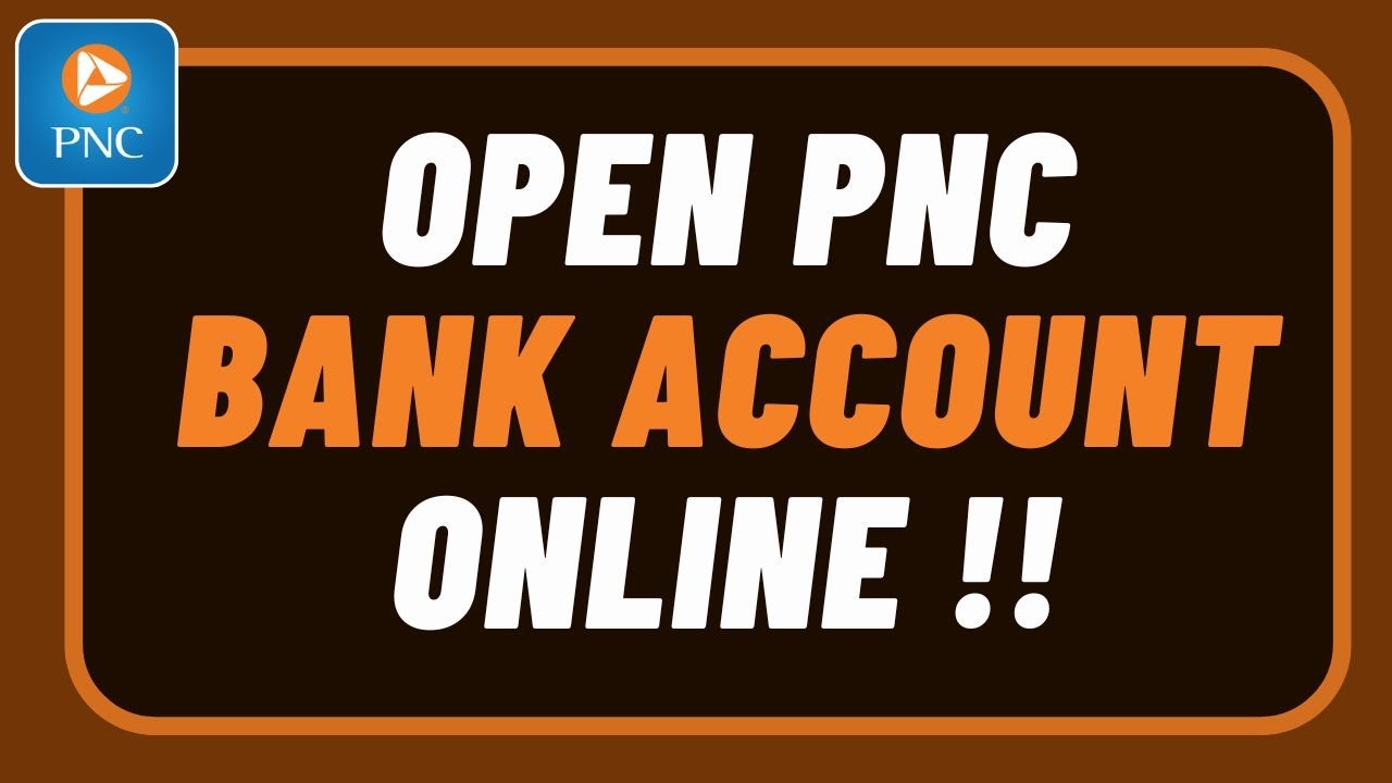 How To Open PNC Bank Account Online YouTube How To Open PNC Bank Account Online YouTube