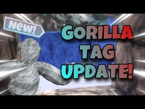 GORILLA TAG NEW UPDATE!!😱😱😱😱💯💯💯🔥🔥🔥🔥🙏🙏🙏🙏🙏👽👽👼👼👼🕺🏼🕺🏼