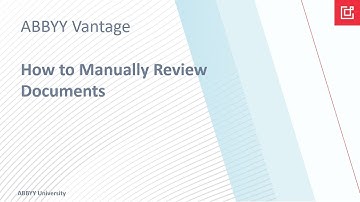ABBYY Vantage Tutorial: How to Manually Review Documents