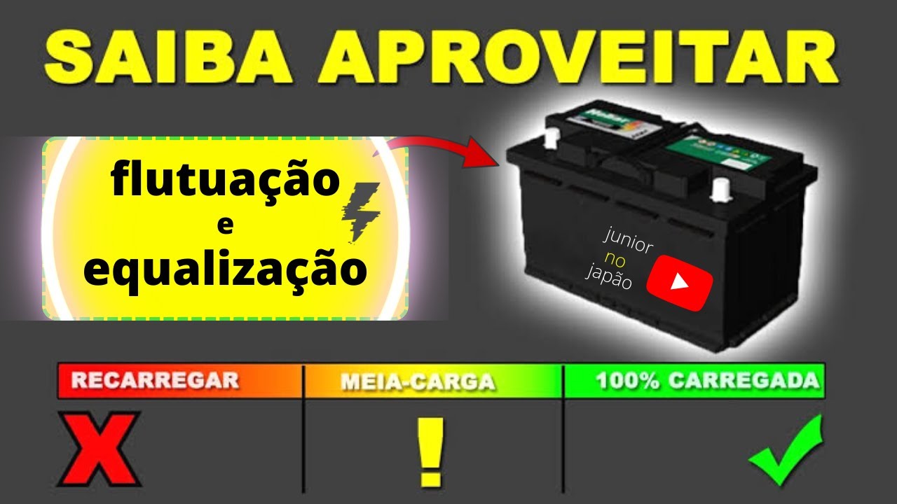 Equalização e Flutuação nas bateria como realmente funcionam