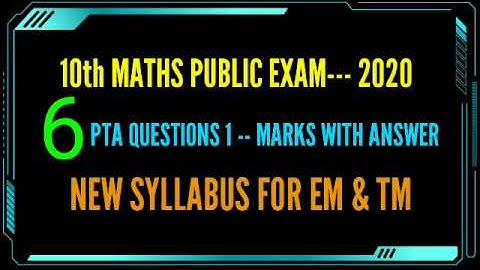 10 th MATHS PUBLIC EXAM --- 2020 PTA QUESTIONS ONE MARKS WITH ANSWER NEW SYLLABUS FOR TM AND EM