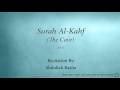 Surah Al Kahf The Cave 018 Abdullah Basfar Quran Audio