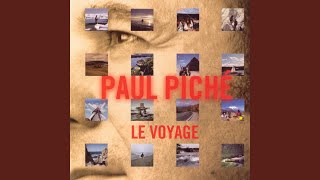 Video thumbnail of "Paul Piché - Le voyage"