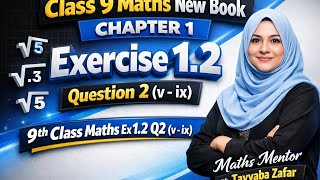 Class 9 Maths New Book | Chapter 1 Exercise 1.2 Question 2 (v–ix)  | Maths Mentor with Tayyaba Zafar