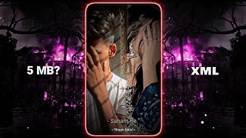 SANAM RE NEW TREND XML FILE 📈 💕|| NEW TREND XML👀💥|| NEW XML FILE 🍒🦋|| @Ritesheditz_0.2