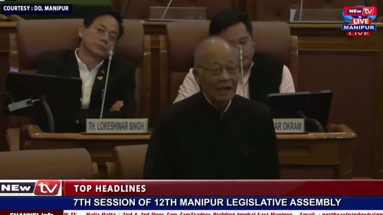 O IBOBI ,CLP LEADER MANIPUR : 7TH SESSION OF 12TH MANIPUR LEGISLATIVE ASSEMBLY