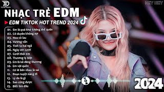 Thương Ly Biệt Remix ♫ BXH Nhạc Trẻ EDM Hót Nhất Hiện Nay - Top 15 Bản EDM TikTok Hot Trend 2024