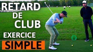 Le retard de club un exercice fun et simple