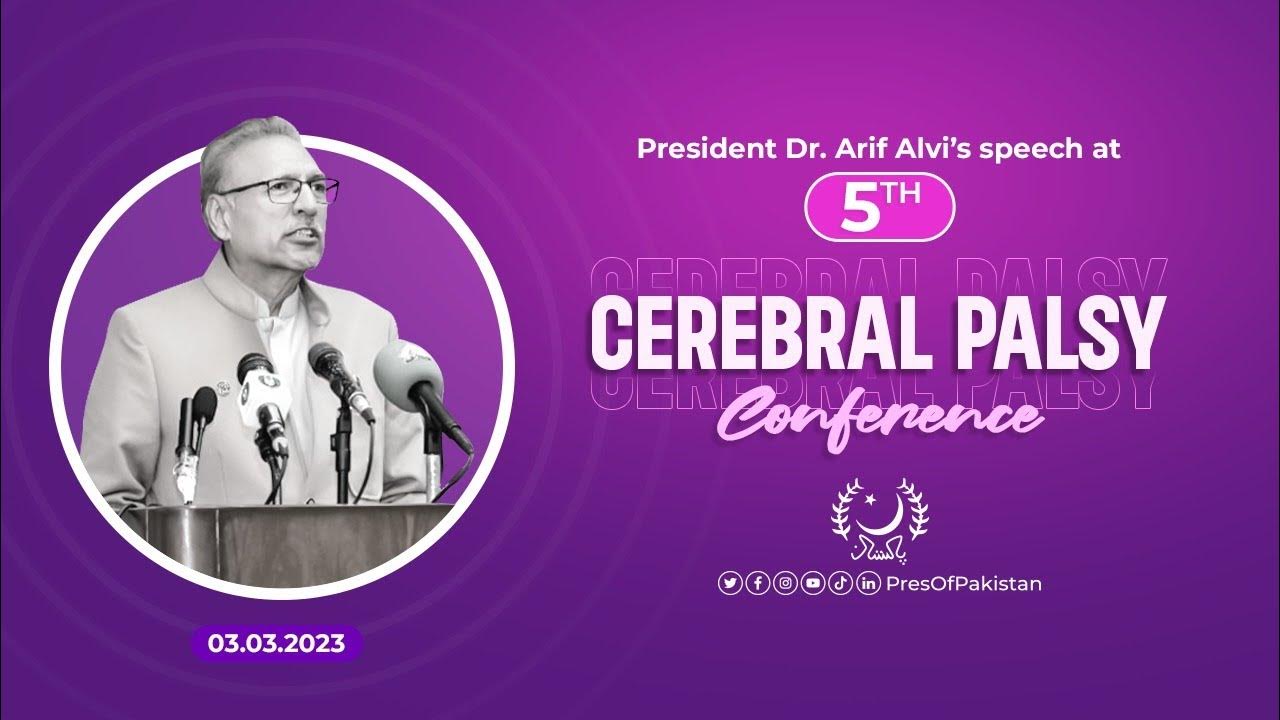 Inaugural Ceremony of 5th Cerebral Palsy Conference President’s