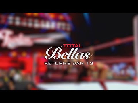 Total Bellas returns for Season 4 on Jan. 13, 2019