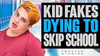 Kid FAKES Dying to SKIP School. Does He Get Caught?