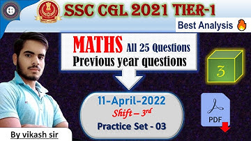 SSC CGL 2021 Prelims | SSC CGL 11 April 2022 3rd Shift Maths Solution | By Vikash Sir